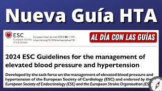 Nueva Guía Hipertensión Arterial  ESC 2024 AlDíaConLasGuías [upl. by Hedve]