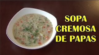 Cómo Hacer Sopa Cremosa de Papas [upl. by Wiskind]