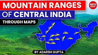 All Mountain Ranges of Central India  By Adarsh Gupta [upl. by Rramel657]