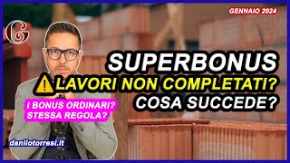 Lavori SUPERBONUS 110 non completati  cosa succede se non vengono terminati [upl. by Yrrol52]