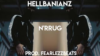 Hellbanianz  NRrug Remix Prod FearlezzBeats [upl. by Mohsen]