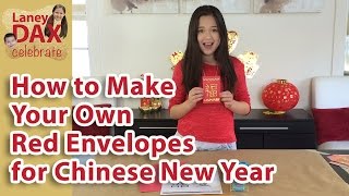 Make Your Own Red Envelopes for Chinese New Year [upl. by Anivlac]