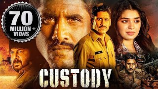 Custody Full Movie  2023 New Released Hindi Dubbed Movie  Naga Chaitanya Krithi Shetty Priyamani [upl. by Stanislaus]