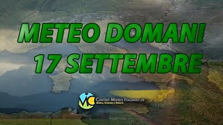 Meteo domani 17 settembre 2024 [upl. by Nevur]