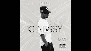 G Nessy  Kassol Official Audio [upl. by Nosnej256]