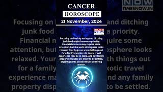 Cancer Horoscope 21 Nov Zodiac  Astrology amp Prediction of the Day  Short Rashifal horoscope [upl. by Ahsineg]