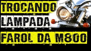 24  Trocando lâmpada farol M800 [upl. by Adnirem936]