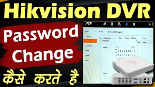 Hikvision DVR Password Change  Hikvision DVR Ka Password Change Kaise Kare  DVR Password Change [upl. by Naibaf627]