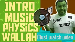 PHYSICS WALLAH INTRO MUSIC [upl. by Norrahc]