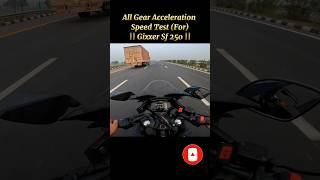 All Gear Acceleration Speed Test For Gixxer Sf 250 shorts short ytshorts viral topspeed [upl. by Gianni]