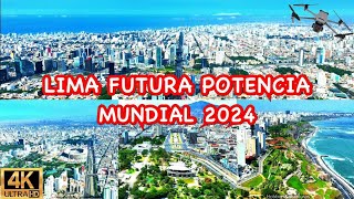 Lima Perú 🇵🇪 2024 Así Luce La Imponente Ciudad de Los Reyes Futura Potencia Mundial [upl. by Sanoj]