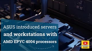 ASUS introduced servers and workstations with AMD EPYC 4004 processors [upl. by Nyrret274]