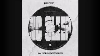 Hardwell Feat Sarah de Warren  No Sleep [upl. by Lena]