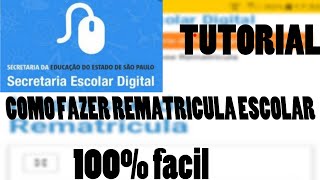 COMO FAZER A REMATRÍCULA ESCOLAR ONLINE [upl. by Asyral849]