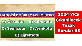 2024 YKS ÇIKABİLECEK TUZAK SORULAR 3 [upl. by Roye760]