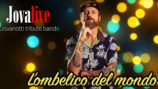 JovaLive  Jovanotti Tribute Band  Lombelico Del Mondo Official Video [upl. by Sixela]