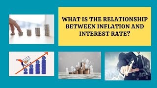 Relationship Between Inflation and Interest Rates [upl. by Moody168]