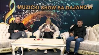 U petak 22112024 od 2005h pogledajte novo izdanje emisije quotMuzički show sa Dajanomquot [upl. by Bega]