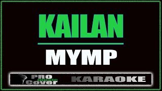 Kailan  MYMP KARAOKE [upl. by Reinar372]