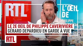 Gérard Depardieu en garde à vue  le 2e Oeil de Philippe Caverivière [upl. by Ivzt]