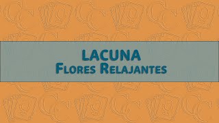 34 Lacuna flores relajantes [upl. by Hartzke356]