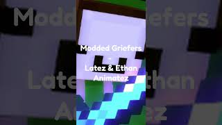 Modded Griefers [upl. by Gratiana582]