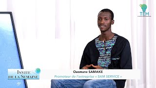 Invité de la Semaine Ousmane SAMAKÉ promoteur de l’entreprise « SAM SERVICE » [upl. by Jez]