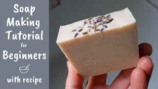 Soap Making Tutorial for Beginners  Full Demonstration amp Cold Process Soap Beginner Recipe [upl. by Raynah]