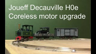 Jouef Decauville H0e with coreless motor upgrade [upl. by Bastian]