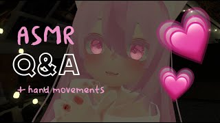 VRChat ASMR │ QampA  hand movements ♡ [upl. by Collins]