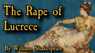 The Rape of Lucrece and other Poems  Full Audiobook  Dramatic Reading [upl. by Gherardi]