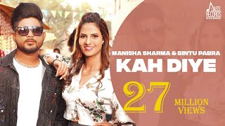 Kah Diye Official Video Manisha Sharma  Bintu Pabra  Kp kundu  Haryanvi Songs 2022 [upl. by Enovi]