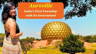 Auroville Pondicherry  India’s First Multicultural City with No Government [upl. by Mccafferty967]