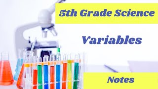 Kinds of Variables  Scientists at work  5th grade science online lesson [upl. by Neve]