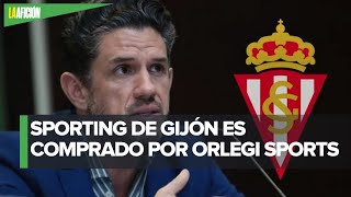 Orlegi Sports de Alejandro Irarragorri compra al Sporting de Gijón [upl. by Assilen161]