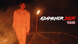 Ehan  ADAMKHOR DOST  Teaser Video [upl. by Cappella203]