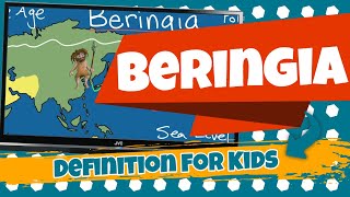 Beringia Definition for Kids [upl. by Tennek454]