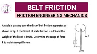 BELT FRICTION  BELT FRICTION ENGINEERING MECHANICS  BELT FRICTION PROBLEM SPPU [upl. by Eilojne]