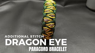 Additional Stitch quotDRAGON EYE PARACORD BRACELETquot  easy tutorial 020 [upl. by Hendel642]