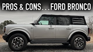 Pros amp Cons Ford Bronco Outer Banks 4 Door [upl. by Magdalene]