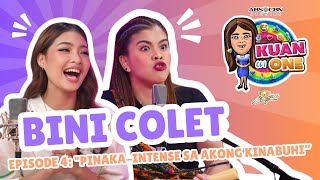 BINI Colet quotMao to ang pinakaintense na nanabo sa akong kinabuhi” KUAN ON ONE Full Ep 4 w subs [upl. by Eyot]