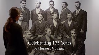 Celebrating 175 Years  A Mission That Lasts [upl. by Sanborne]