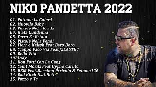 Niko Pandetta Mix Compilation 2022  Le più belle canzoni di Niko Pandetta 2022 [upl. by Rosita]