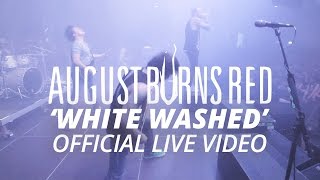 August Burns Red  White Washed Official HD Live Video [upl. by Sorrows]