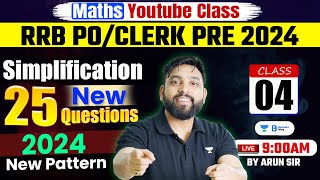 RRB POClerk 2024  25 New Questions on Simplification  Quant for RRB POClerk 2024  Arun Sir [upl. by Nerot]