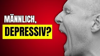 Unentdeckte Krise Warum männliche Depression oft ignoriert wird [upl. by Pepita]