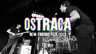 OSTRACA  New Friends Fest 2023 [upl. by Levesque]