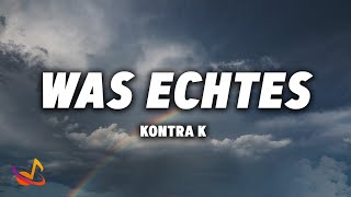 KONTRA K  WAS ECHTES Lyrics [upl. by Ajuna]