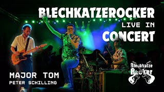 BlechkatzeRocker LIVE IN CONCERT  Major Tom  Peter Schilling  Niedernberg [upl. by Ayotac]