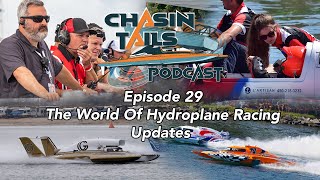 Big Changes in Hydroplane Racing Episode 29 [upl. by Yrral]